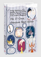 Книга The 15 Great American Short Stories (мягкий) (Eng.) (Китай)