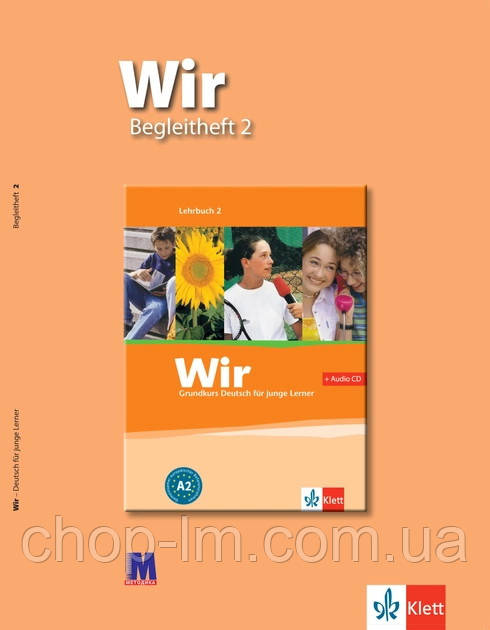 Wir 2 Begleitheft / Додатковий посібник з німецької мови