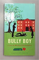 Bully Boy - рассказ Майкла Кристофера (2013) книга на английском для детей БУ