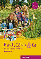 Підручник з німецької мови Paul, Lisa & Co A1.1: Kursbuch