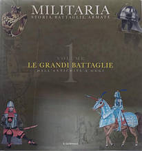 Le grandi battaglie Vol.I. Dall’antichità ad oggi. Matteoni, Sandro.