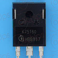 IGBT 600В 75А Infineon IKW75N60TFKSA1 TO247