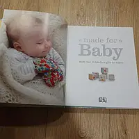 Made for Baby. Книга англійською мовою. Зроблено для дитини 50 ідей подарунків для новонароджених. рукоділля