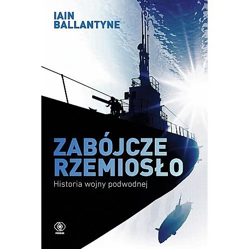 Книга "Смертельне ремесло. Історія підводної війни" - Ієн Баллантайн - фото 1 - id-p1921364825