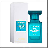 Tom Ford Neroli Portofino Acqua туалетная вода 50 ml. (Том Форд Нероли Портофино Аква)