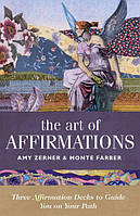 Искусство Аффирмаций - The Art of Affirmations. Schiffer Publishing