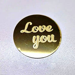 Топер, декор для кондитерських виробів  акриловий Круглий Love you, 6 см