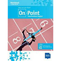 Робочий зошит On Point Intermediate English B1+ Workbook