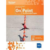 Робочий зошит On Point Pre-Intermediate English B1 Workbook