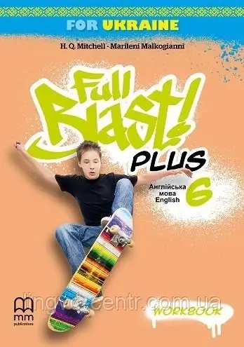 Англійська мова. Full Blast Plus for Ukraine НУШ 6 Workbook