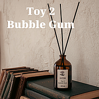 Ароматичні дифузори для дому Toy 2 Bubble Gum, Арома дифузори Той ту Баббл Гам Ester 100 мл