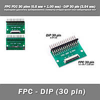 Переходник DIY PCB плата макетная FPC FCC 30 pin 0.5мм (+ 1.00 мм под пайку коннектора) - DIP 30 pin (2.54 мм,