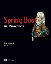 Spring Boot in Practice. Somnath Musib