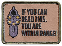 Патч велкро - ты в зоне поражения If You Can Read This Morale Patch Rothco США