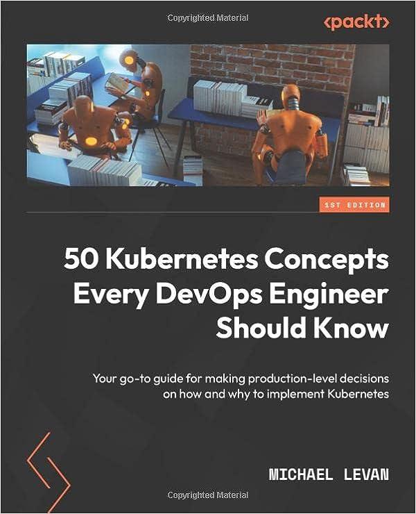 50 Kubernetes Concepts Every DevOps Engineer Should Know. Michael Levan