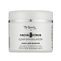 Скраб-пилинг для жирной и проблемной кожи лица Top Beauty Facial Scrub Clear Skin Balancer 100 мл