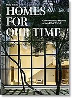 Homes For Our Time. Contemporary Houses around the World.  Taschen  40th Edition Series