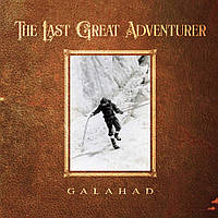 Виниловая пластинка Galahad The Last Great Adventurer LP 2022 (OSKAR 048 L