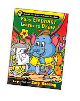 Книга на английском языке Moral Stories For Young Readers: Baby Elephant Learns to Draw