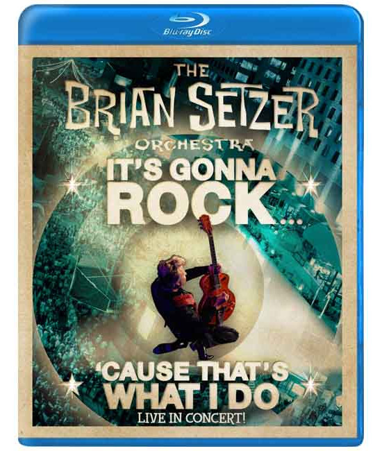 The Brian Setzer Orchestra: It's Gonna Rock 'Cause That's...