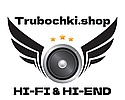 "Trubochki.shop" інтернет магазин  HI-FI & HI-END