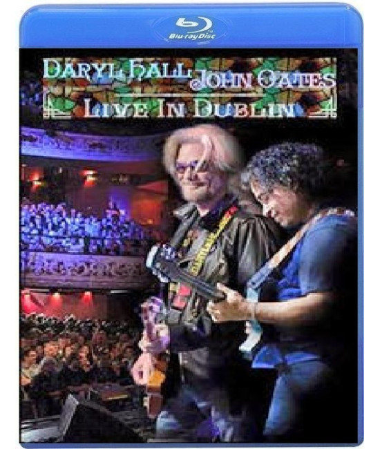 Daryl Hall & John Oates: Live In Dublin [Blu-ray]
