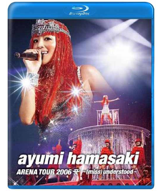 Ayumi Hamasaki - Arena Tour 2006 A: (Miss)understood...