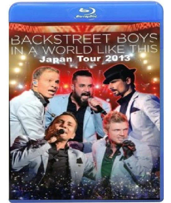 Backstreet Boys-In A World Like This.Japan Tour 2013 [2...