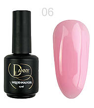 DANNY LIQUID POLYGEL (рідкий акрил-гель) №06 15 ml
