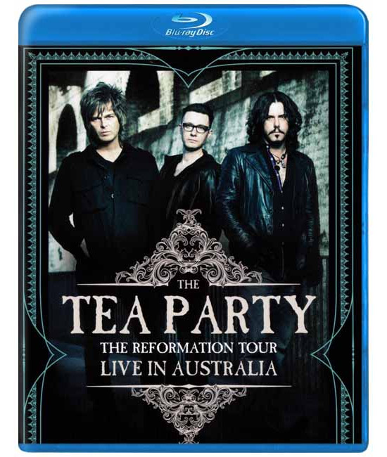 The Tea Party: The Reformation Tour - Live in Australia...