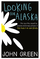 Книга "Looking For Alaska" - John Green (На английском языке)