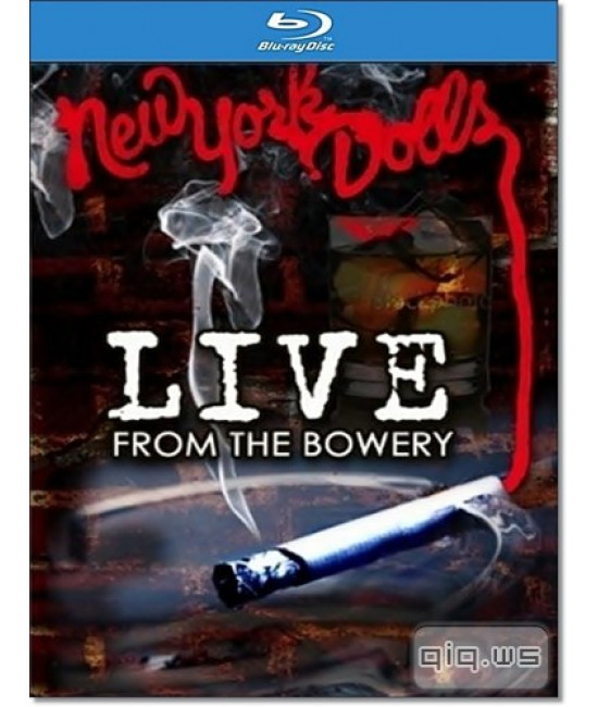 New York Dolls - Live From The Bowery [Blu-Ray]