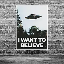 Плакат "Цілком таємно, X-Files, I want to believe", 60×43см, фото 3