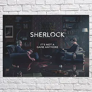 Плакат "Шерлок, Sherlock, Not a game anymore", 43×60см