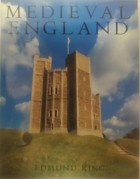 Medieval England, 1066-1485. Edmund King.