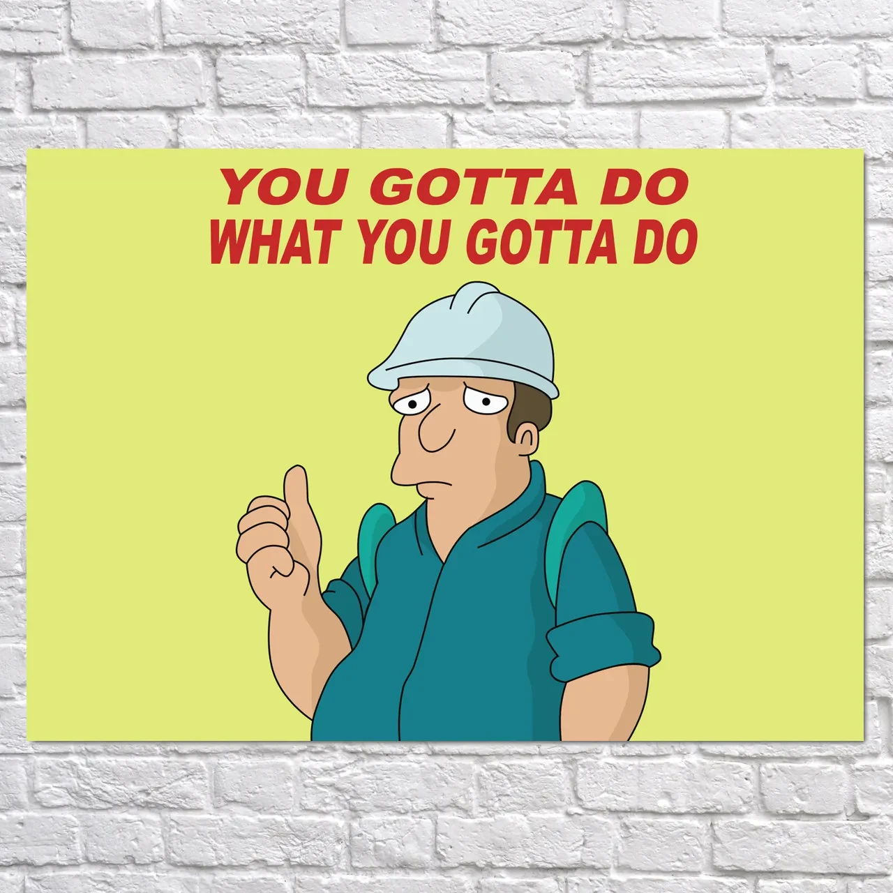 Плакат "Футурама, Futurama, You gotta do what you gotta do", 43×60см