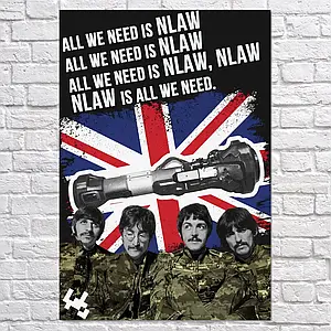 Плакат "All we need is NLAW", 60×41см