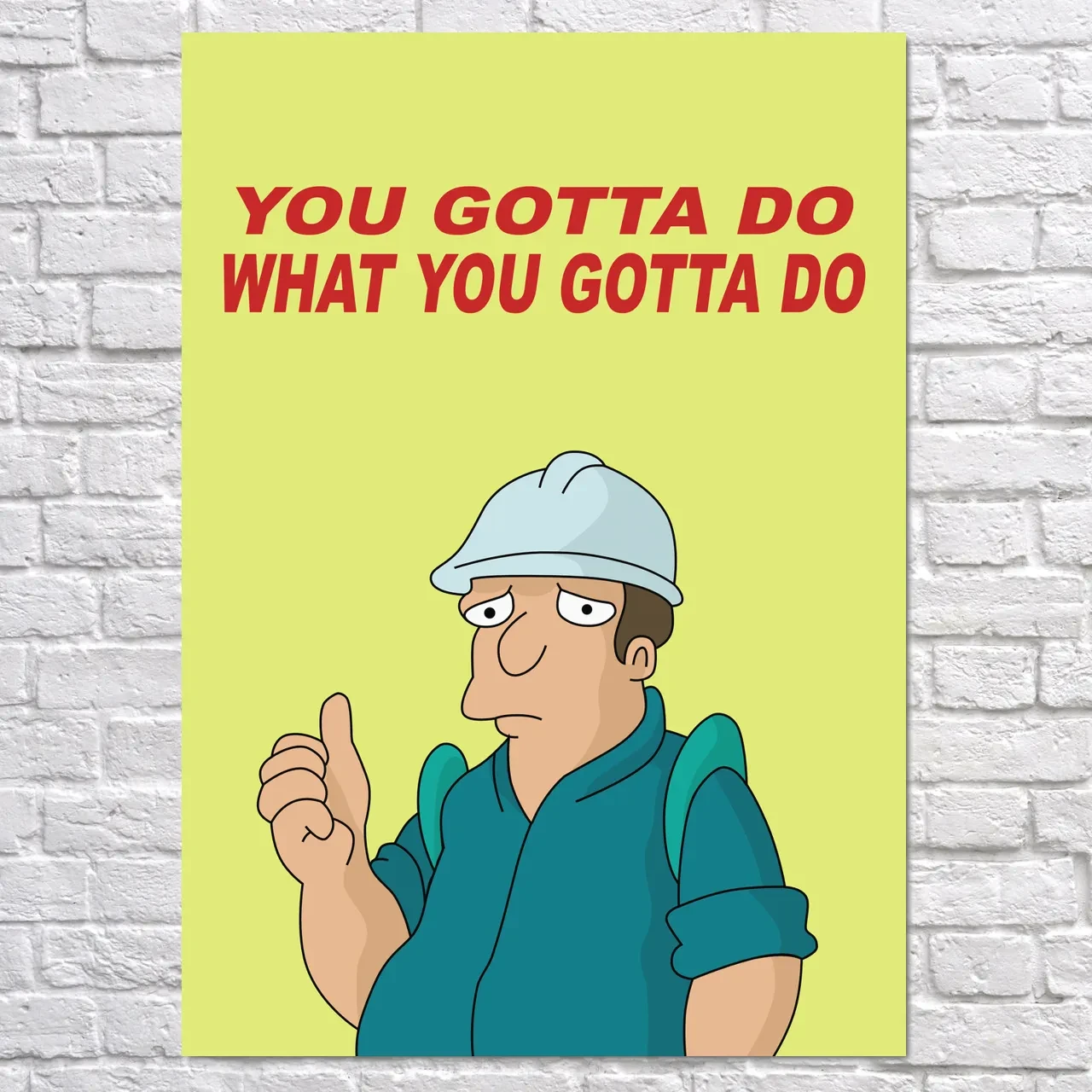 Плакат "Футурама, Futurama, You gotta do what you gotta do", 60×43см