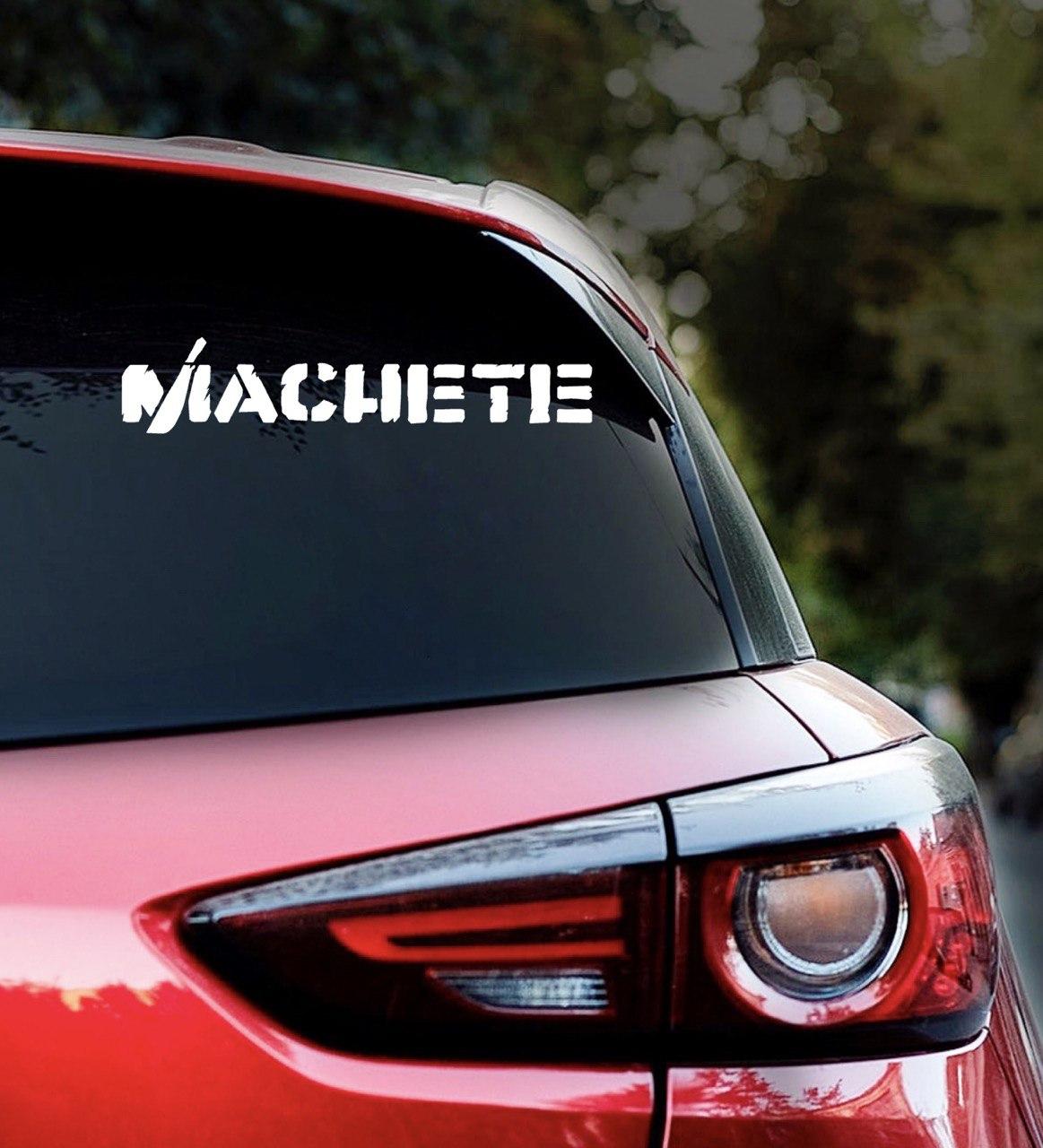 Наклейка на авто MACHETE 28*6см + монтажна плівка