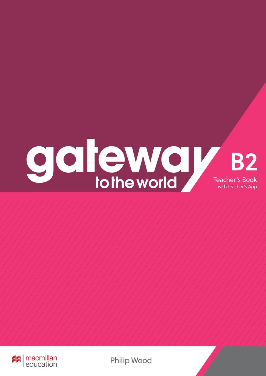 Gateway to the World for Ukraine 5 (B2) Teacher's Book with Teacher's App (книга вчителя + код)