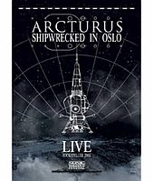 Arcturus - Shipwrecked in Oslo [DVD]