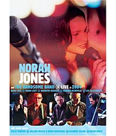 Norah Jones and The Handsome Band - Live in 2004 [DVD]