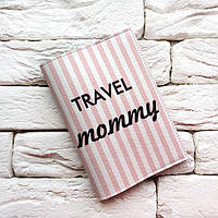 Обложка для паспорта Travel mommy