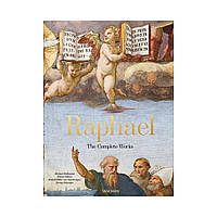 Raphael. The Complete Works. Paintings, Frescoes, Tapestries, Architecture. Michael Rohlmann, Rudolf Hiller