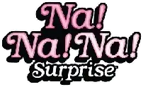 NA! Na! Na! Surprise