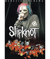 Slipknot - Heretic Anthems [DVD]
