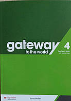 Книга для учителя анлийского языка Gateway to the World for Ukraine 4/B1+ Teacher's Book with Teacher's App