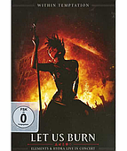 Within Temptation - Let Us Burn - Elements & Hydra Live...