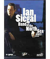Ian Siegal Band - The North Sea Jazz Festival [DVD]