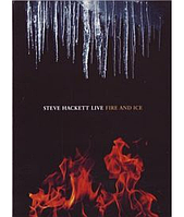 Steve Hackett - Live: Fire and Ice [DVD]